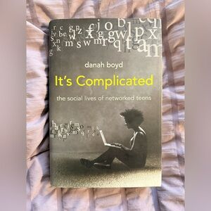 It's Complicated by danah boyd
